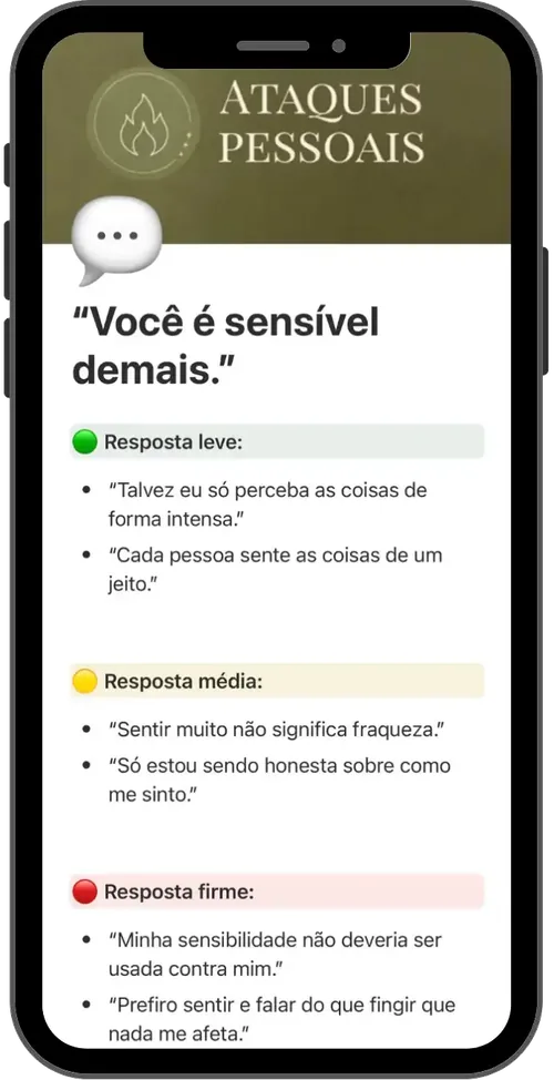 Você é sensível demais.